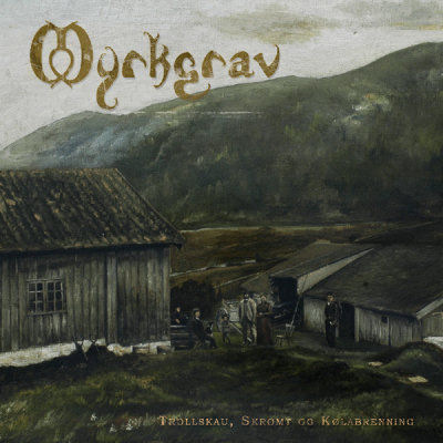 Myrkgrav: "Trollskau, Skrømt Og Kølabrenning" – 2006